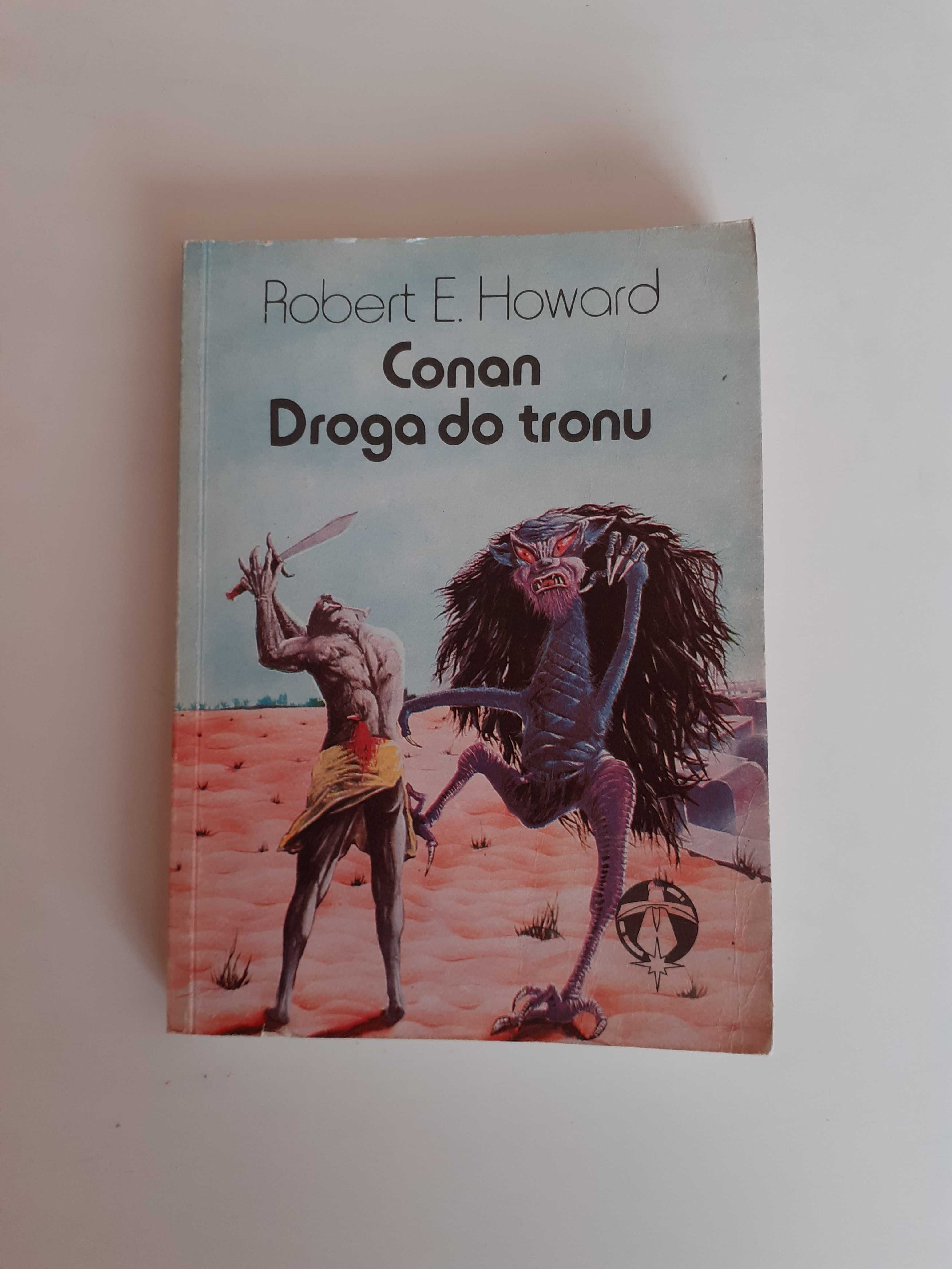 Nowa z wadą książka Robert E. Howard Conan: Droga do tronu wyd. 1988