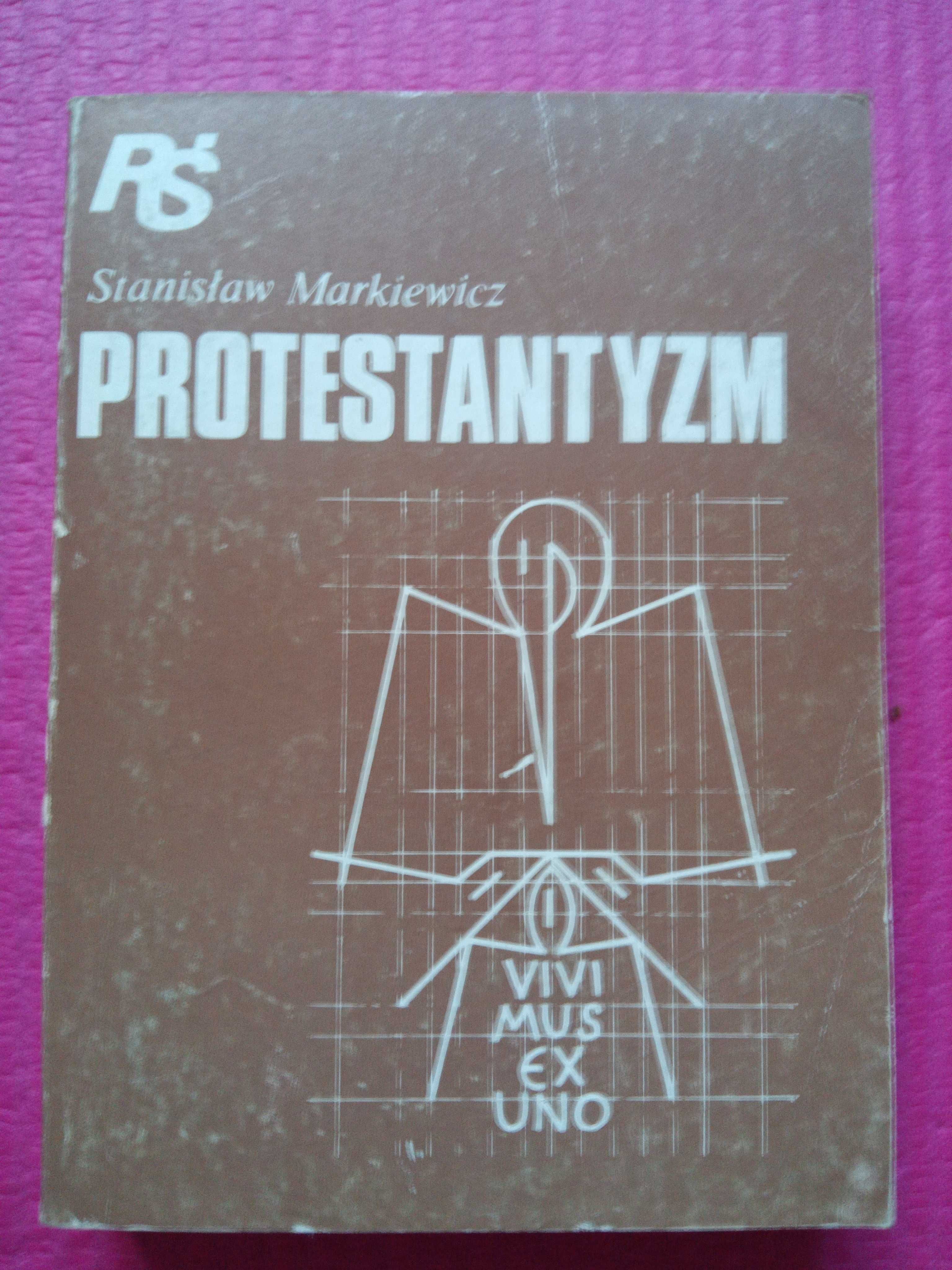 Protestantyzm. Stanisław Markiewicz