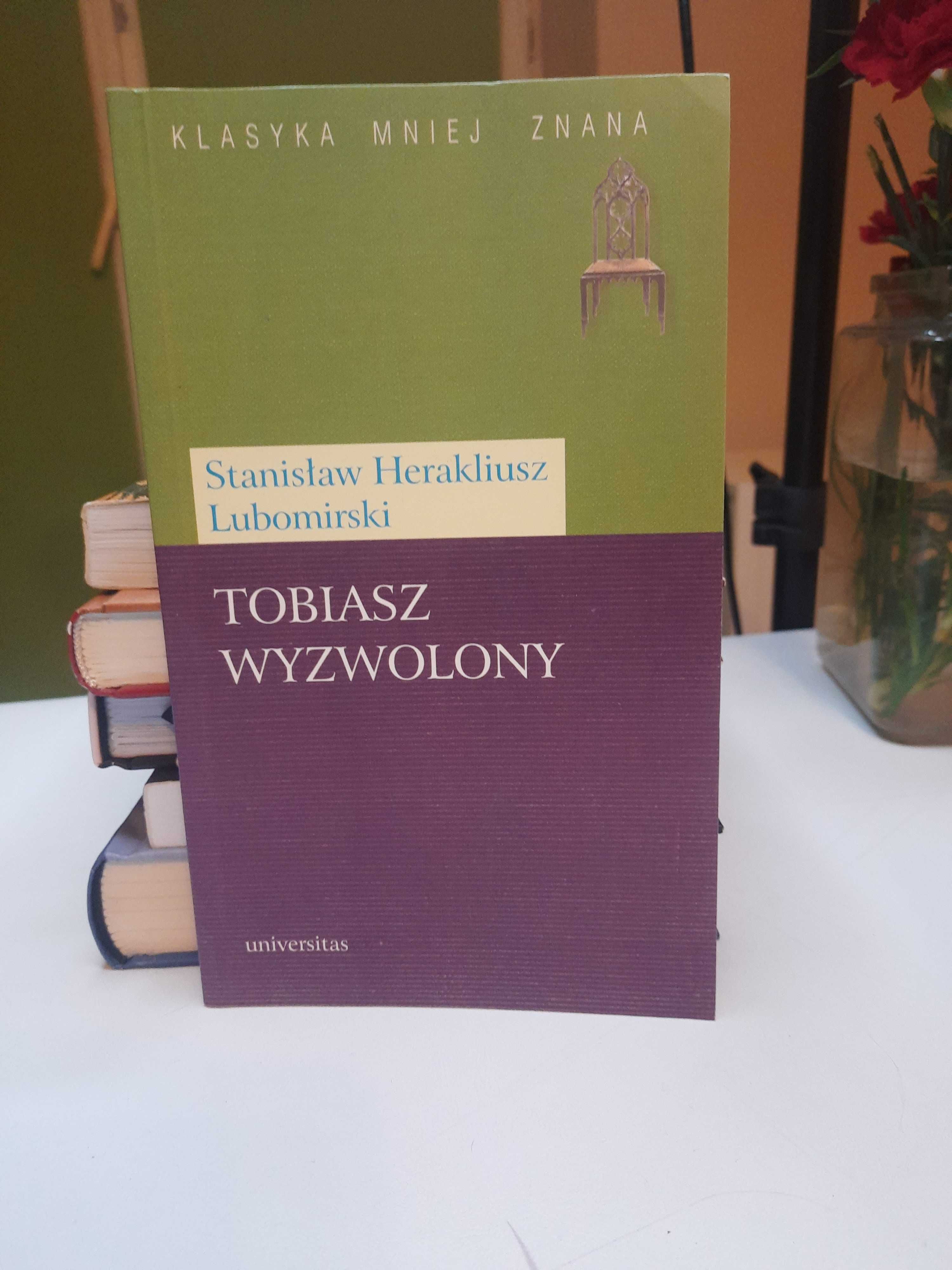 Stanisław Herakliusz Lubomirski "Tobiasz Wyzwolony"