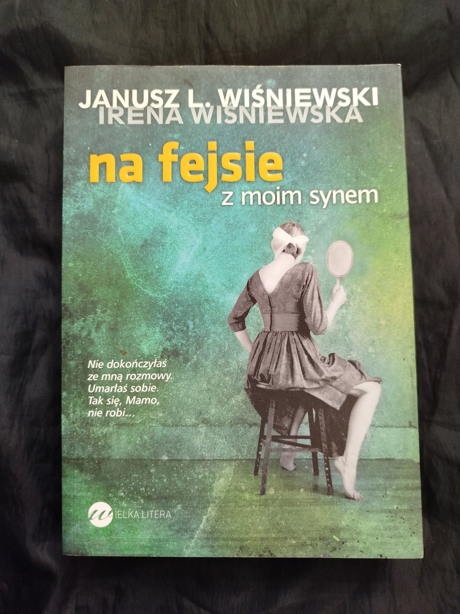 Na fejsie z moim synem - Janusz Wiśniewski
