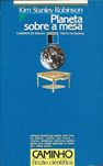 Planeta sobre a mesa_Kim Stanley Robinson_Caminho