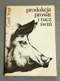 Produkcja prosiąt i tucz świń - Cord Vogt - 1983