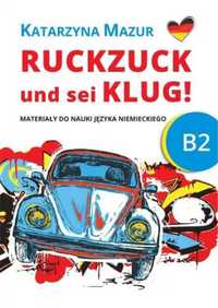 Ruckzuck und sei klug! B2 - katarzyna Mazur