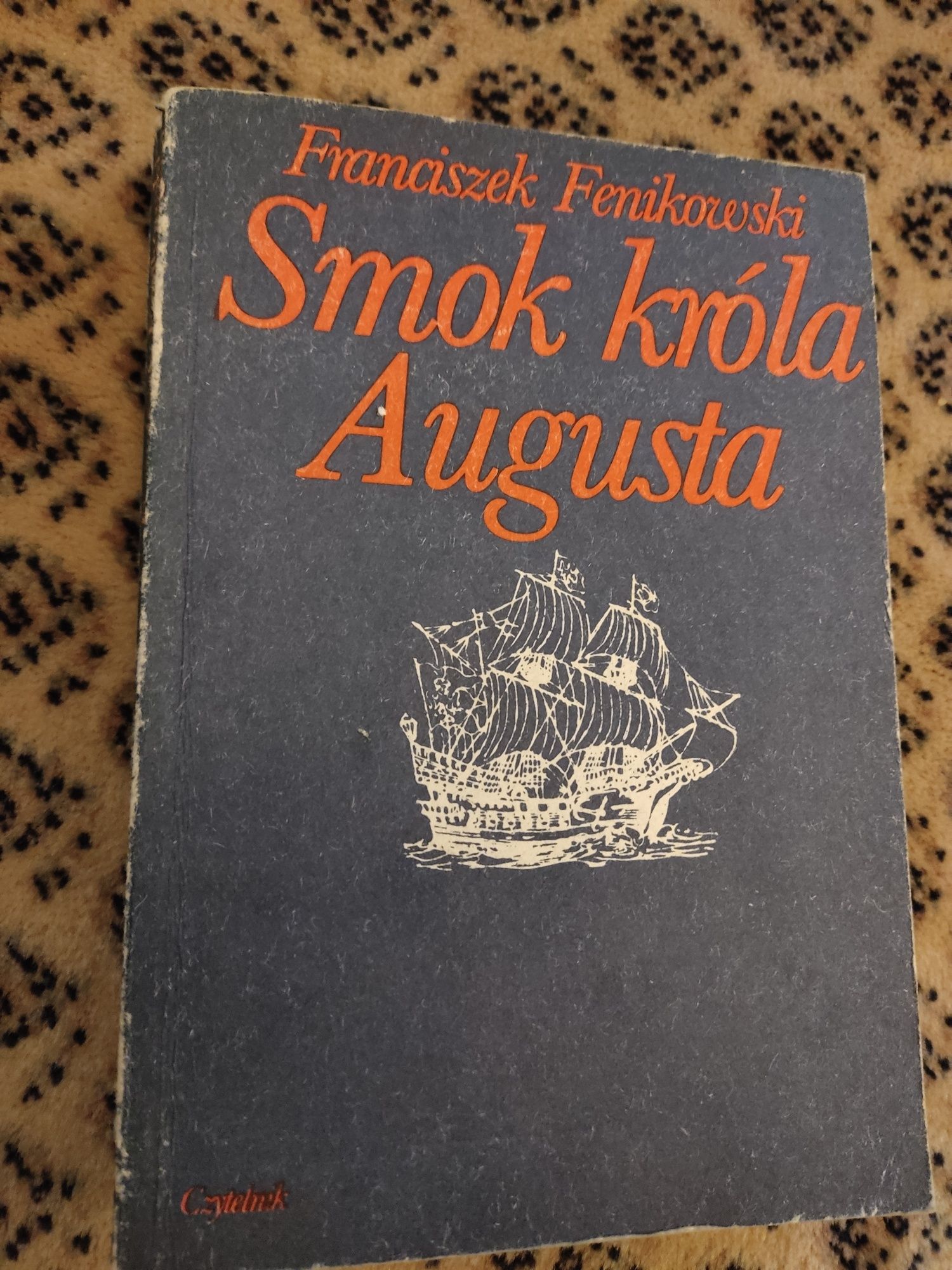 Smok króla Augusta  Franciszek Fenikowski