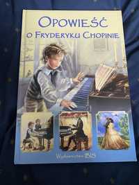 Opowieść o Fryderyku Chopinie - ksiażka dla dzieci