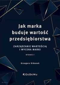 Jak marka buduje wartość przedsiębiorstwa - Grzegorz Urbanek