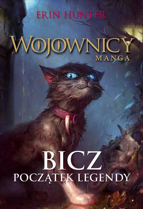 Erin Hunter, "Bicz początek legendy", seria Wojownicy Manga
