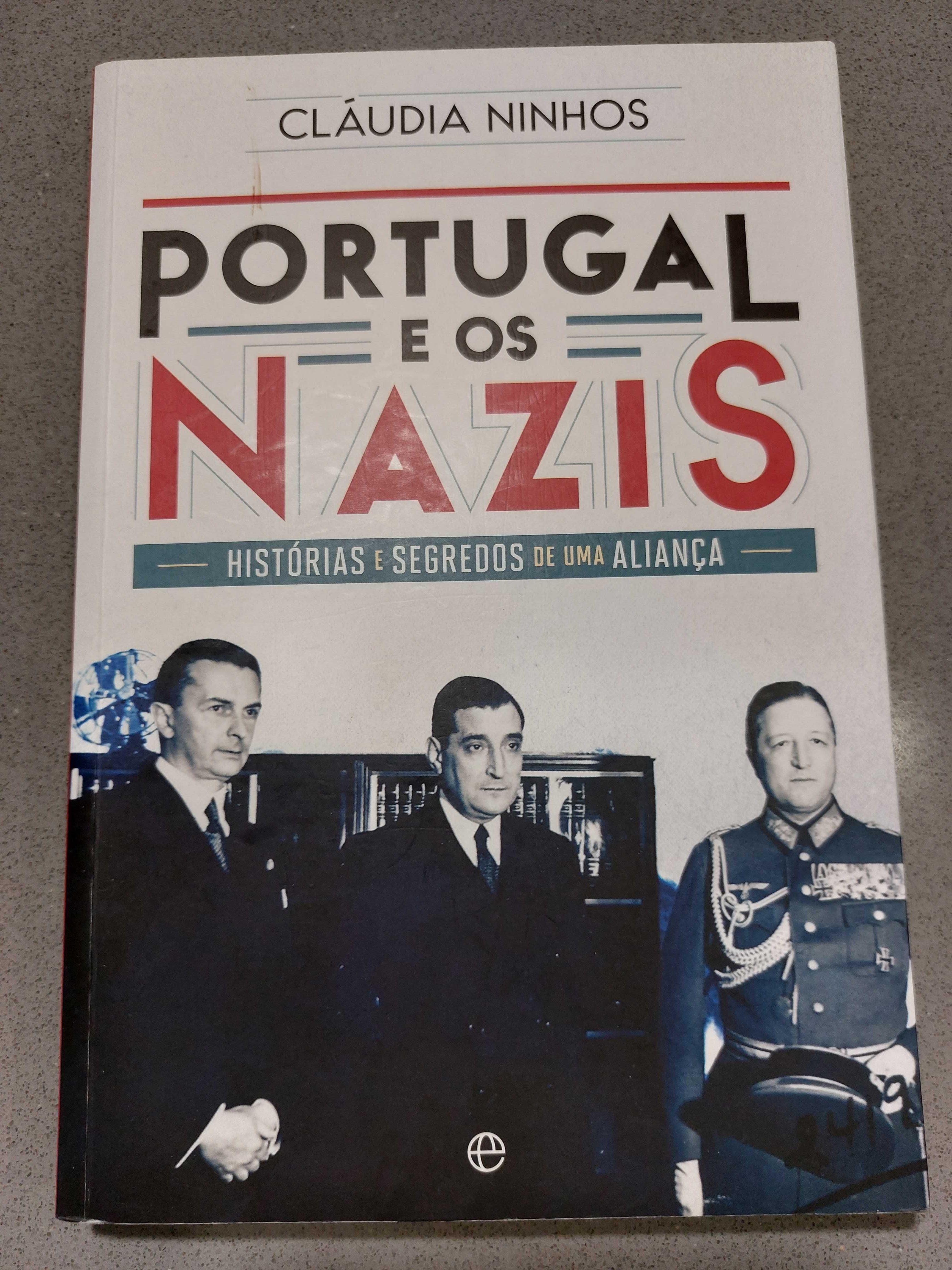 Cláudia Ninhos - Portugal e os Nazis (PORTES GRATIS)
