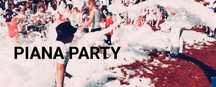 piana party, piana party