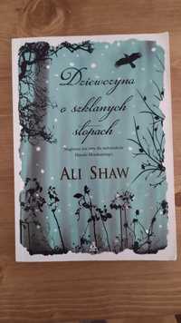 Dziewczyna o szklanych stopach Ali Shaw książka romantyczna o miłości