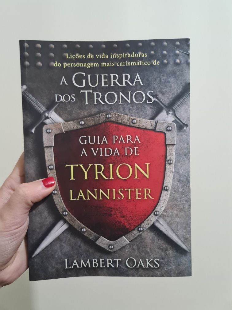 Game of thrones - Guia para a vida de Tyrion Lannister
