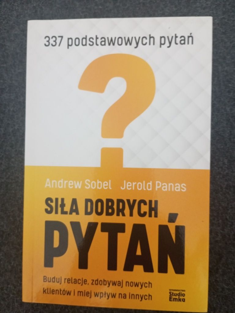 Siła dobrych pytań - Andrew Sobel, Herold Panas