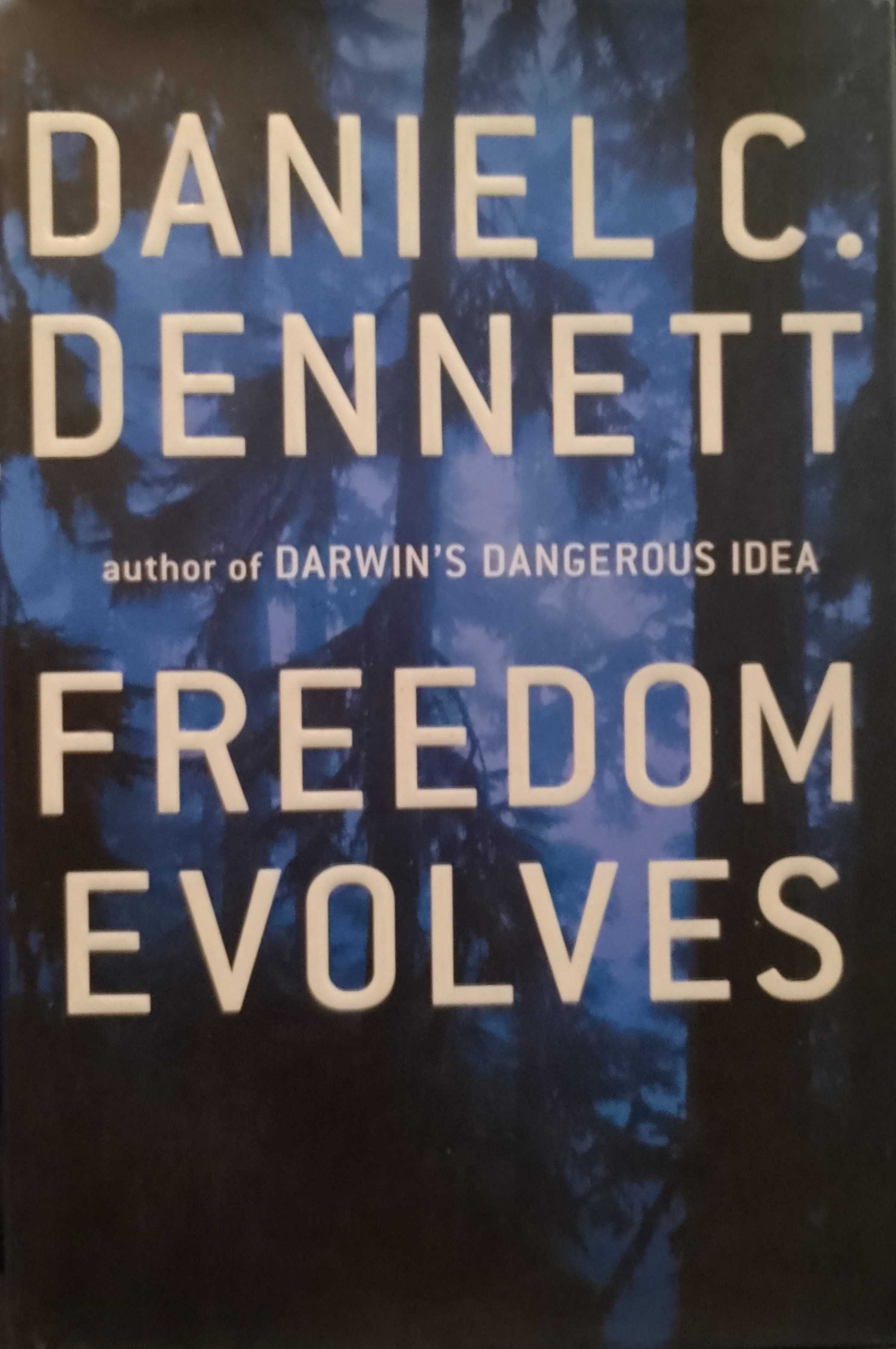 Freedom Evolves - Daniel C. Dennett