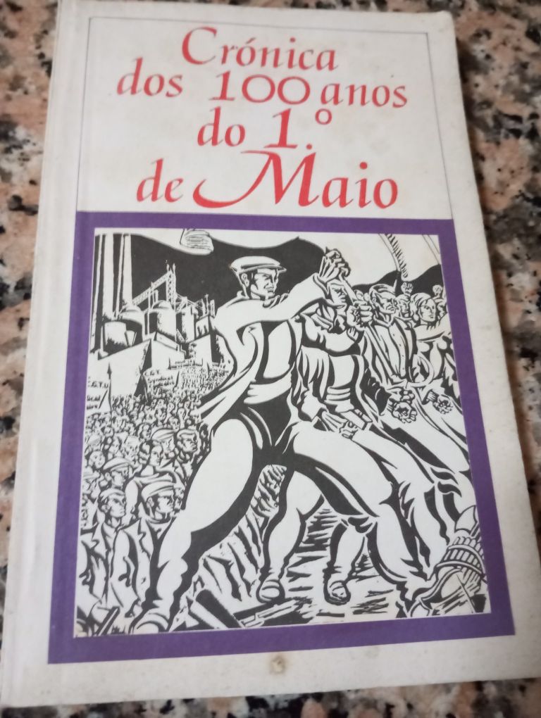 Crónica dos 100 anos do 1.º de Maio