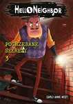 # Pogrzebane sekrety Hello Neighbor 3
Autor: West Carly Anne