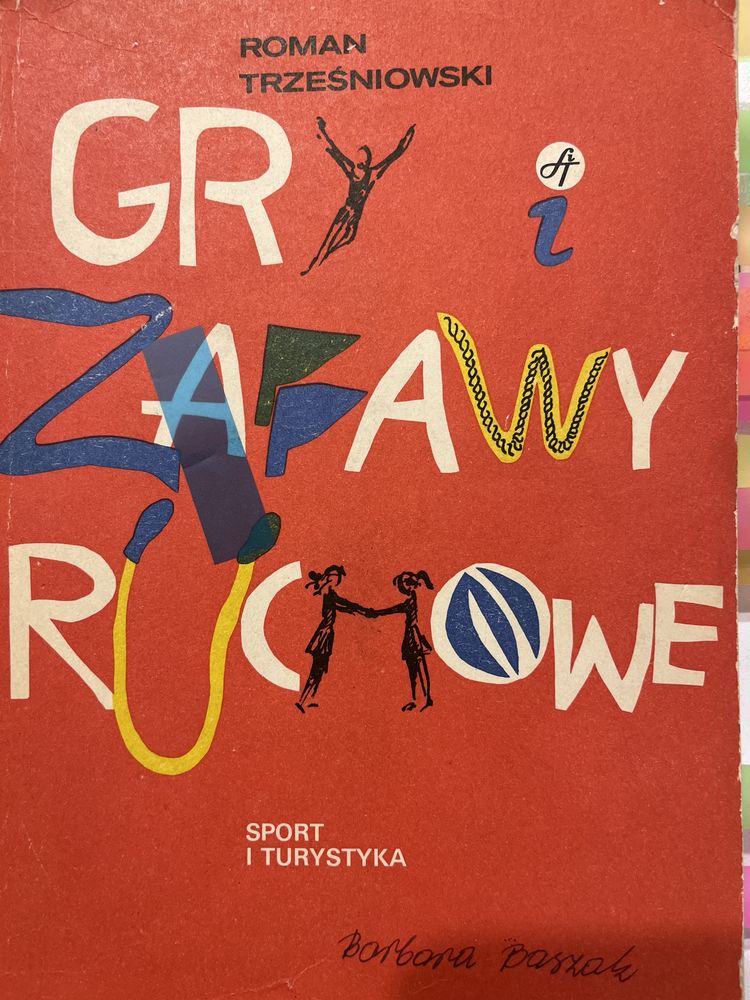Roman Trześniowski: Gry i zabawy ruchowe