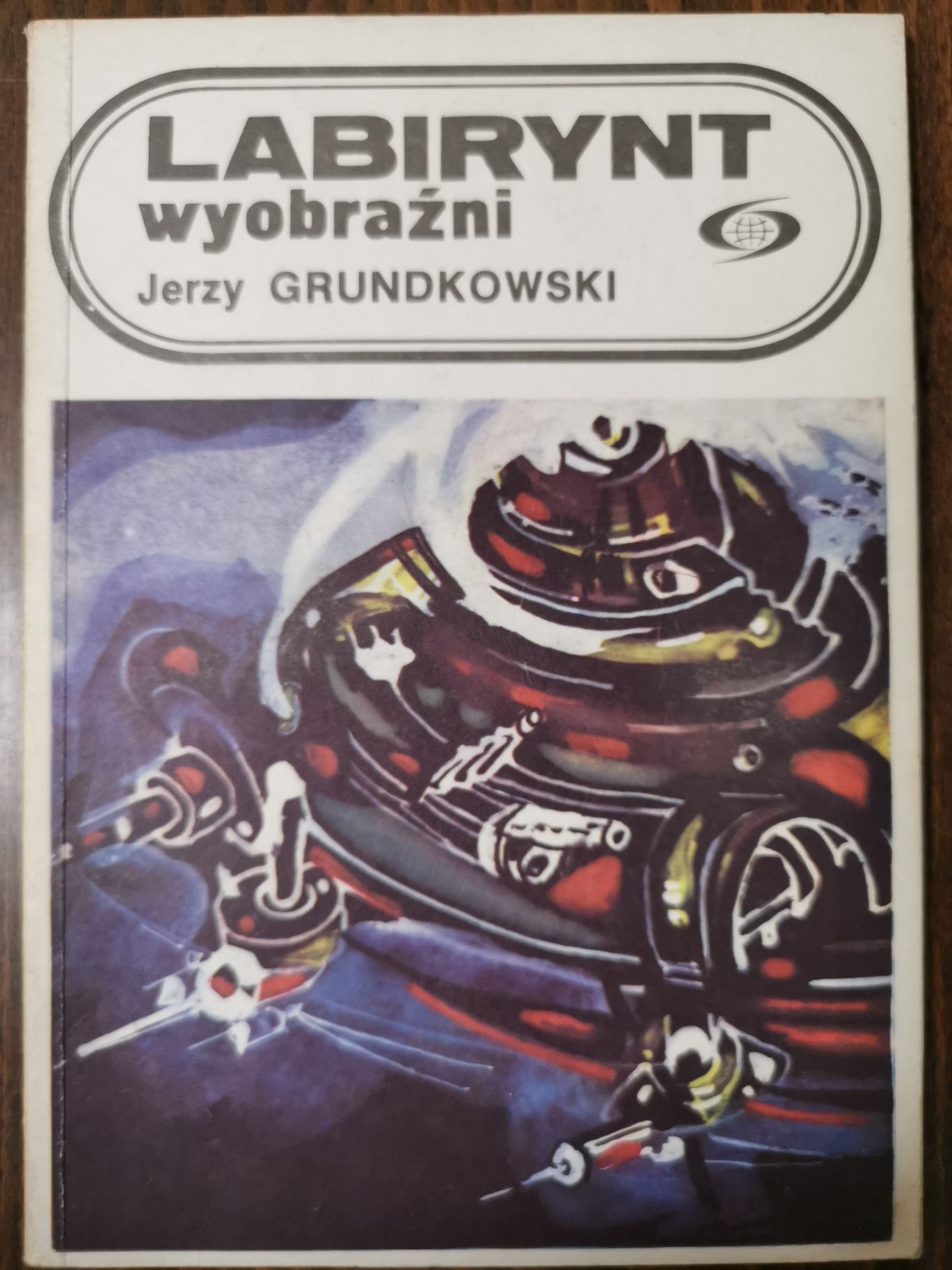 Labirynt wyobraźni. Jerzy Grundkowski