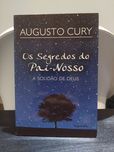 Os Segredos do Pai-Nosso - Augusto Cury