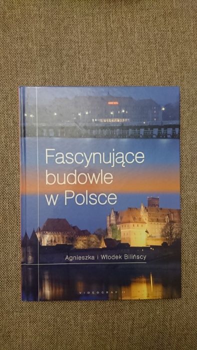 Fascynujące budowle w Polsce - Agnieszka i Włodek Bilińscy