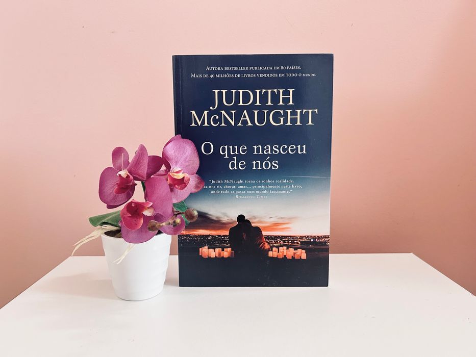 O Que Nasceu de Nós de Judith McNaught
