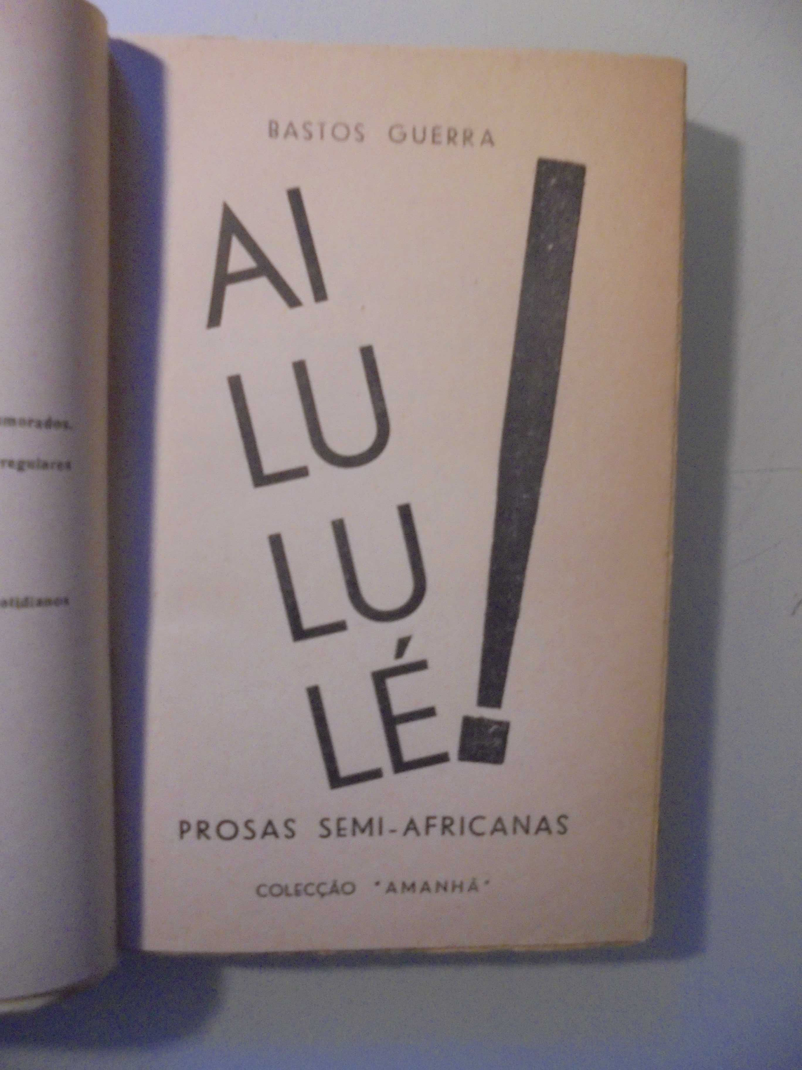 Guerra (Bastos);Ai Lu Lu Lé-Prosas semi Africanas,