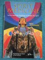 "Spirit Medicine" Wolf Moondance