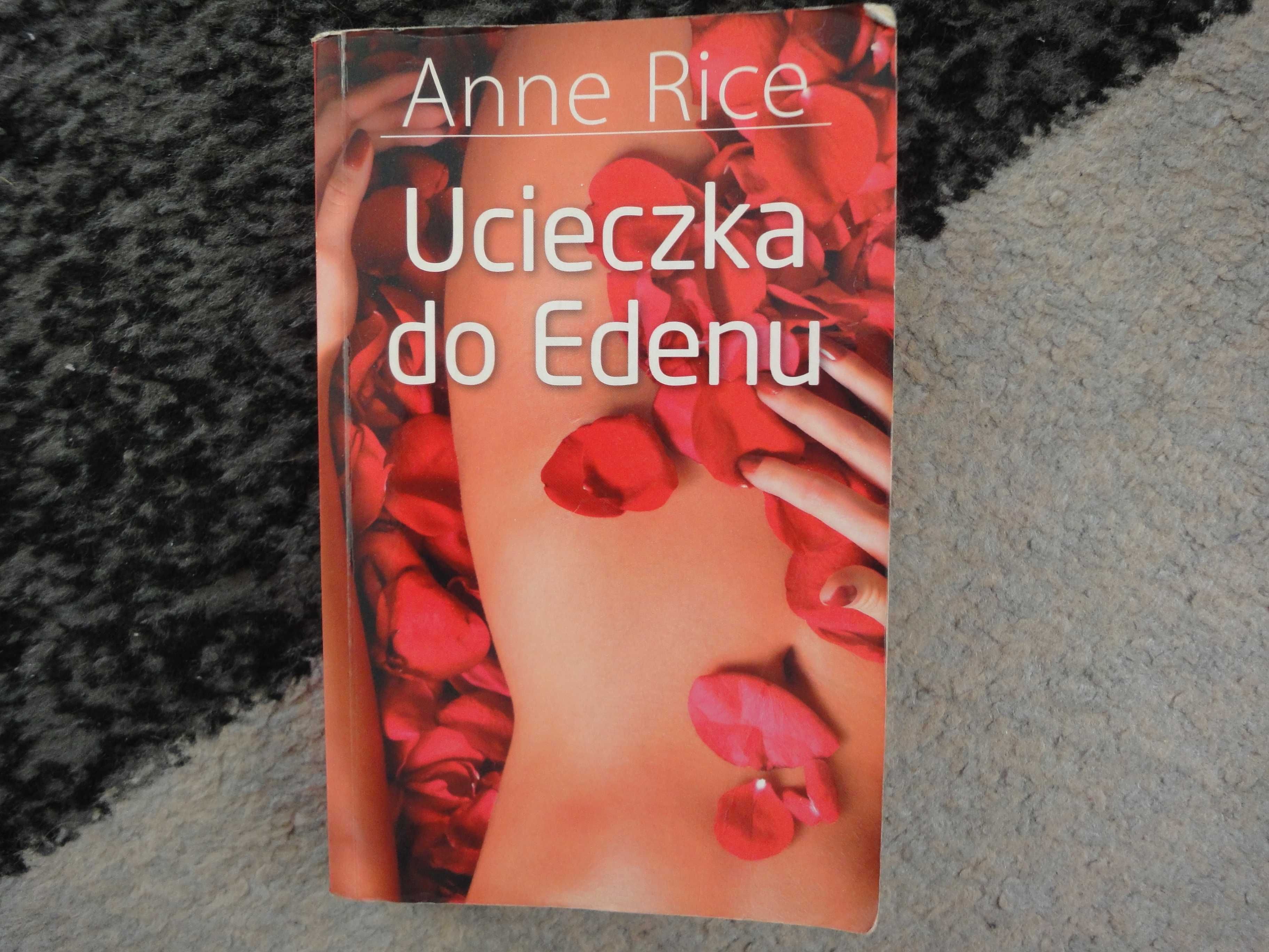 Ucieczka do Edenu Anne Rice