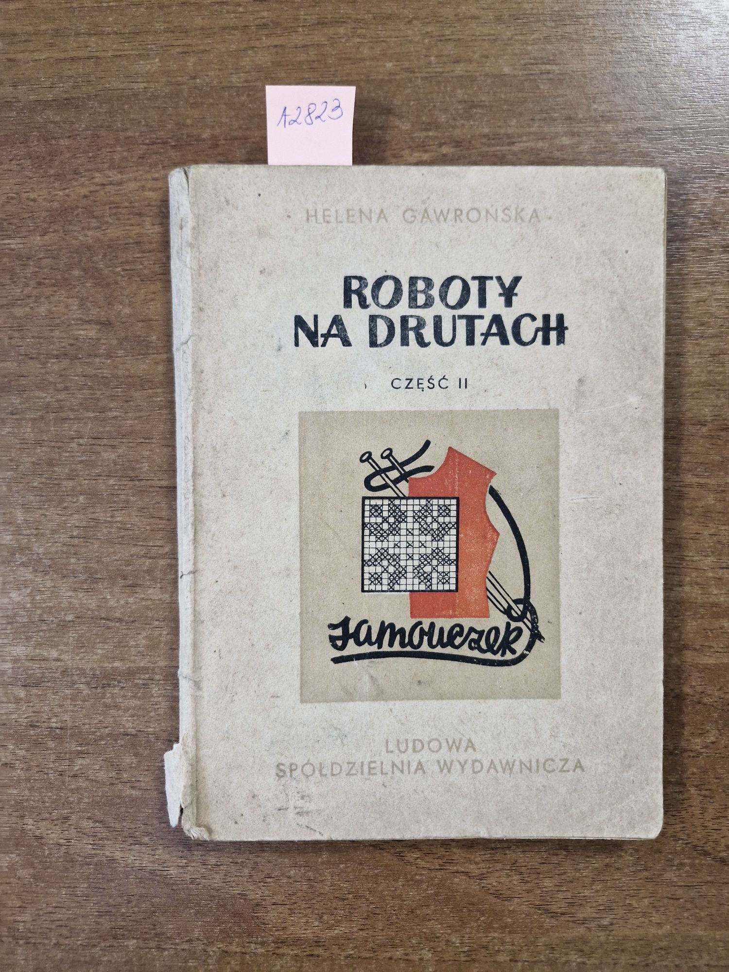 A2823. "Roboty na drutach" Helena Gawrońska