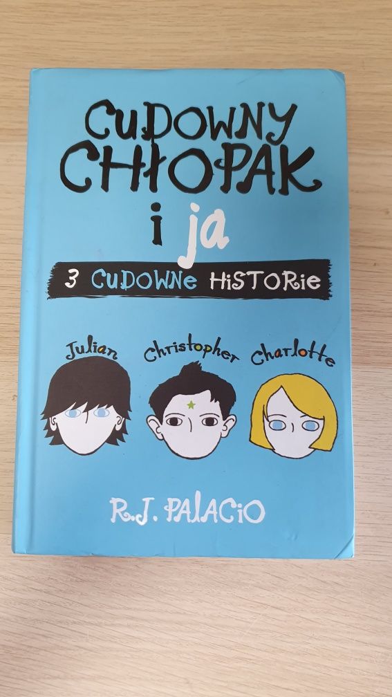 Cudowny chłopak i ja R.J Palacio