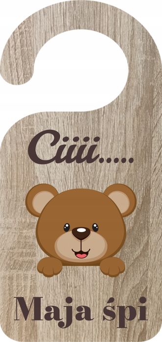 Zawieszka Na Drzwi Klamkę do pokoju z Misiem Ciii... Imię Śpi