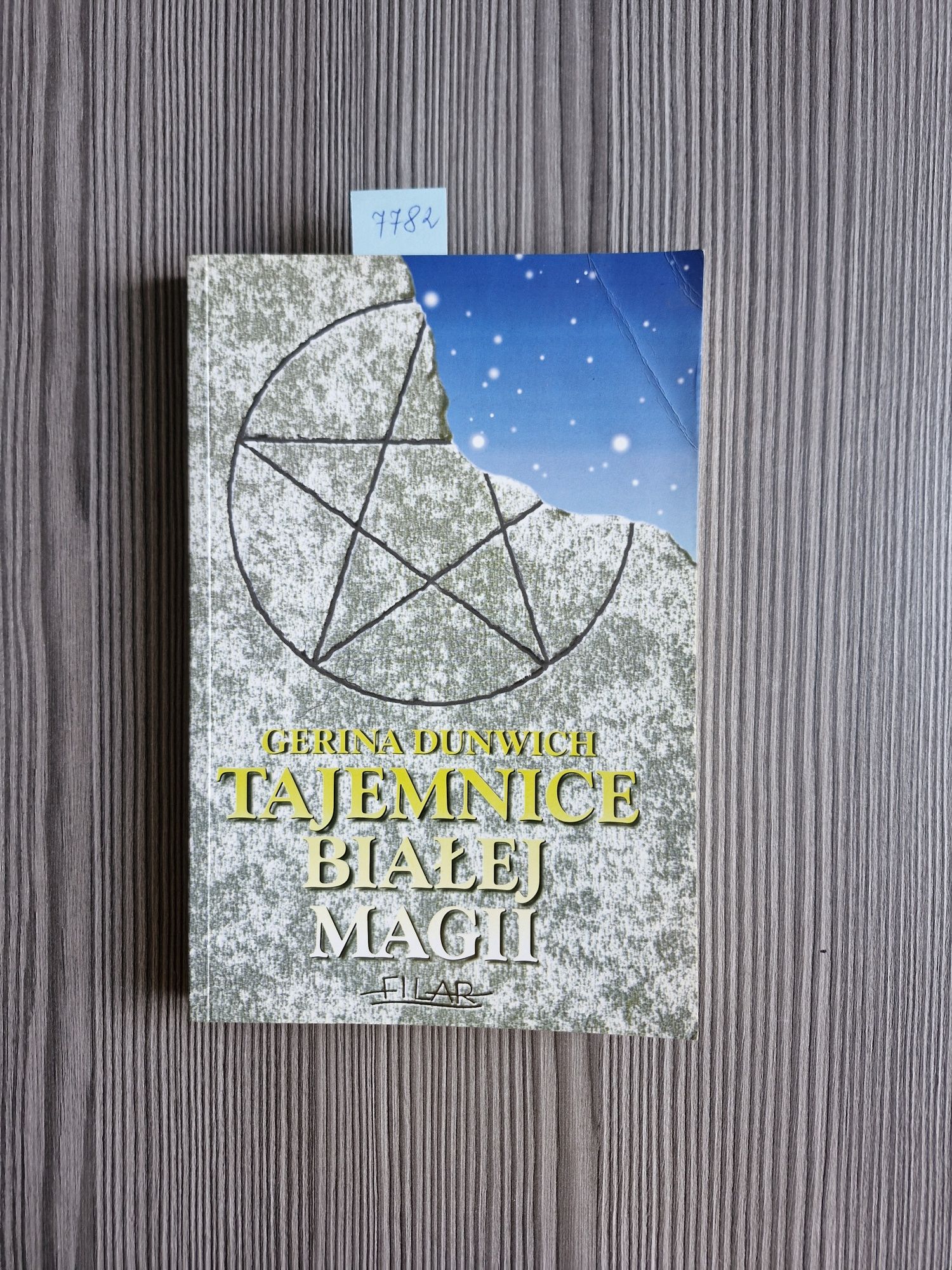 7782. "Tajemnice białej magii" Gerina Dunwich