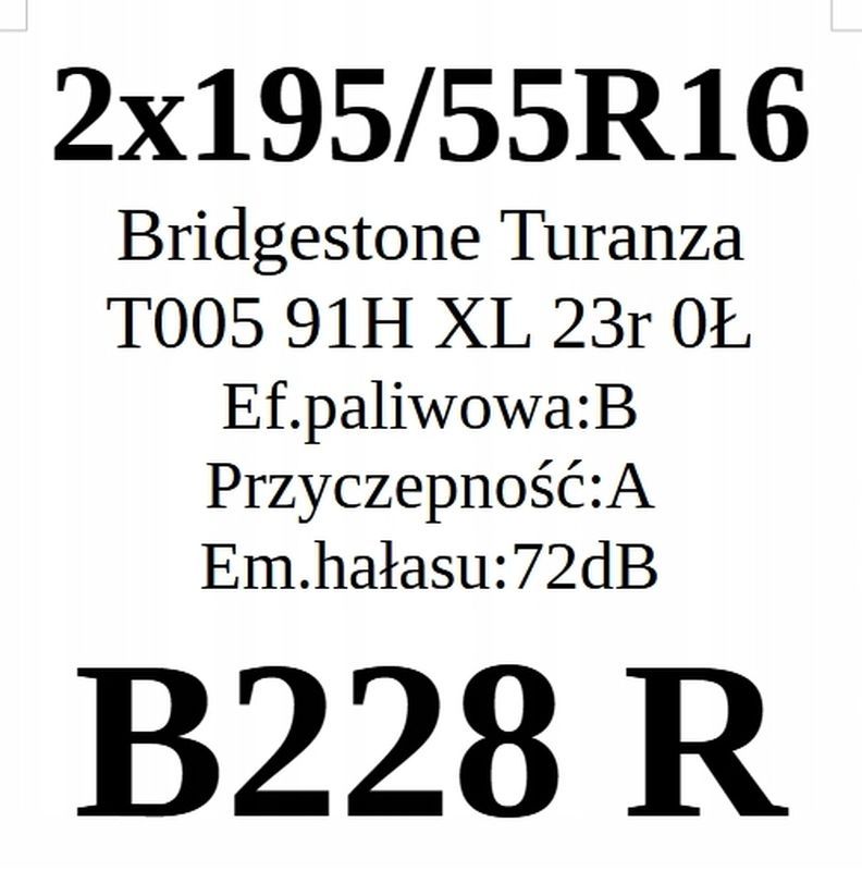 2x 195/55r16 Bridgestone Turanza T005, 2023r B/A/72dB 6,87mm Jak Nowe