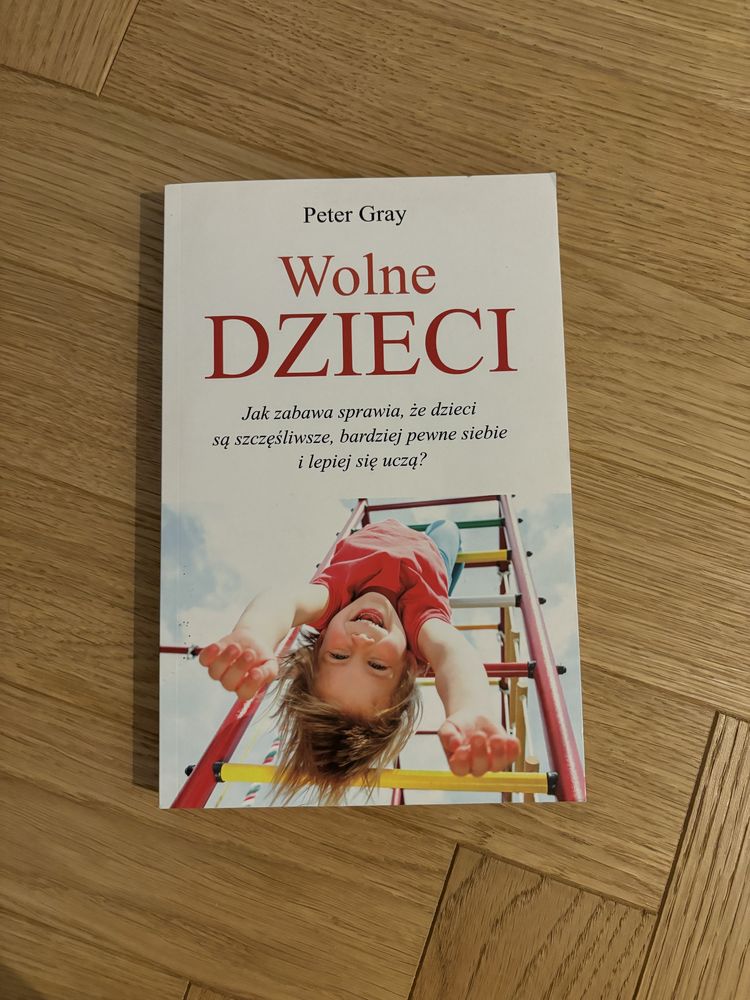 Wolne dzieci Peter Gray stan bdb