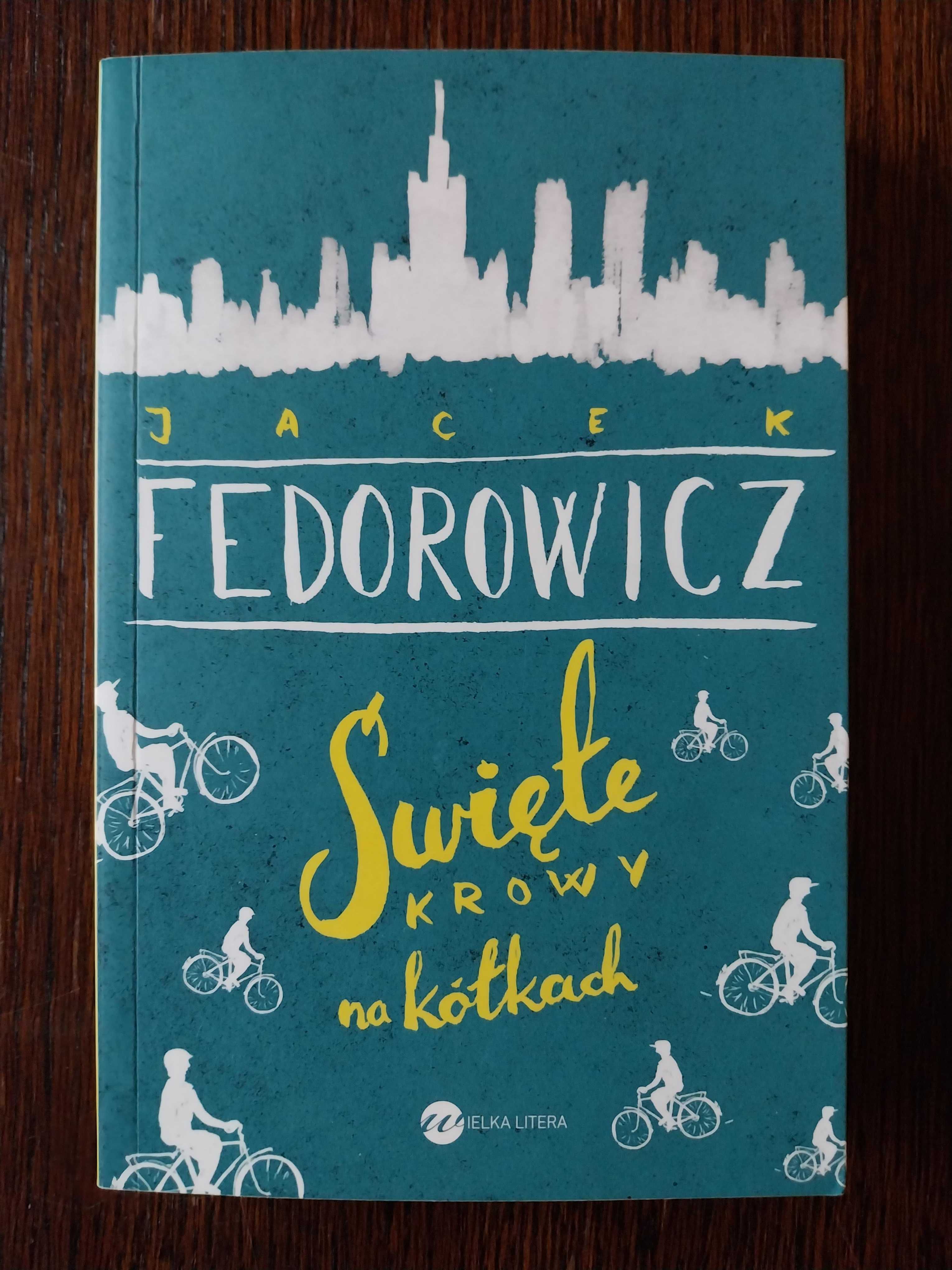 Jacek Fedorowicz - Święte krowy na kółkach