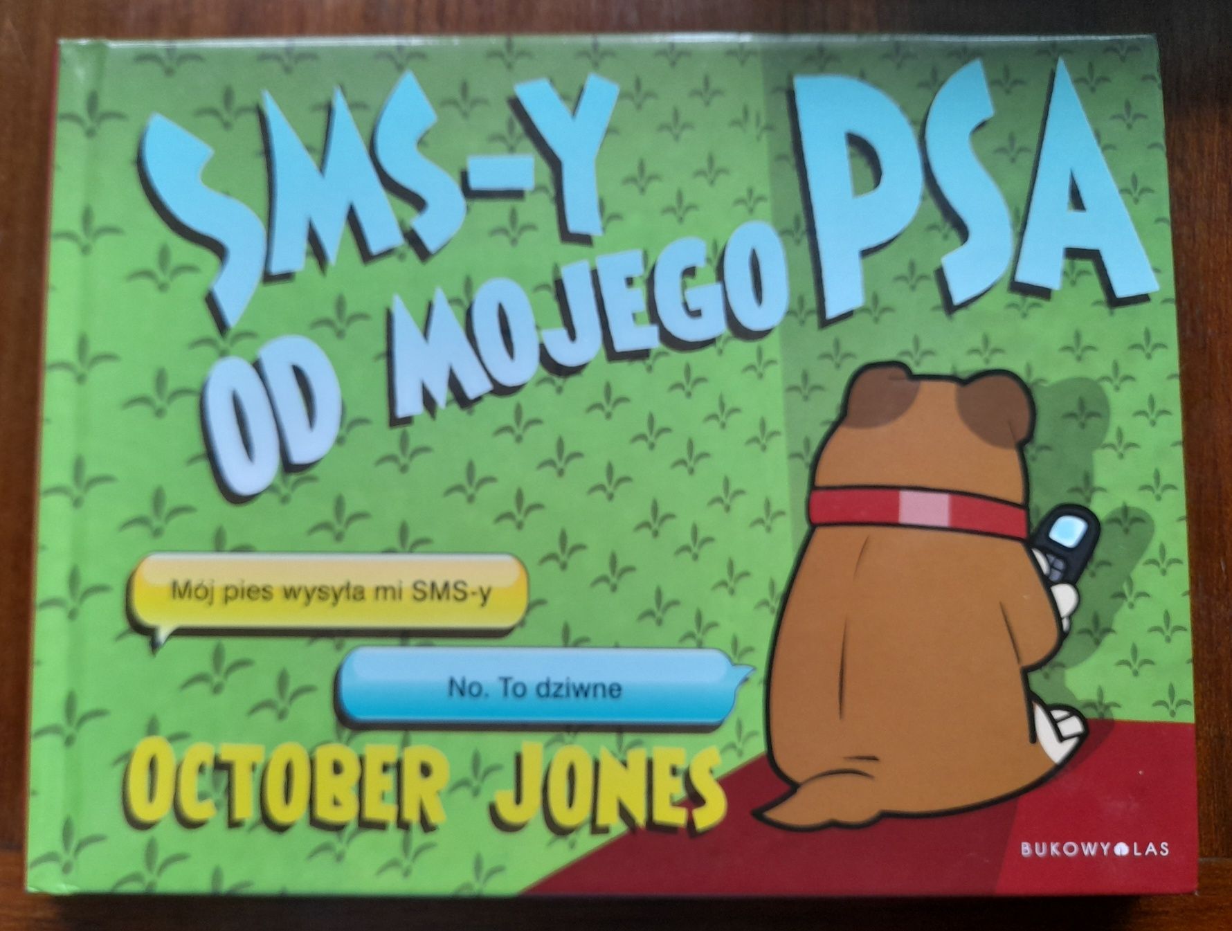 SMS-y od mojego psa - October Jones
