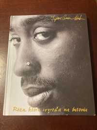 Tupac róża, która wyrosła na betonie (2Pac)