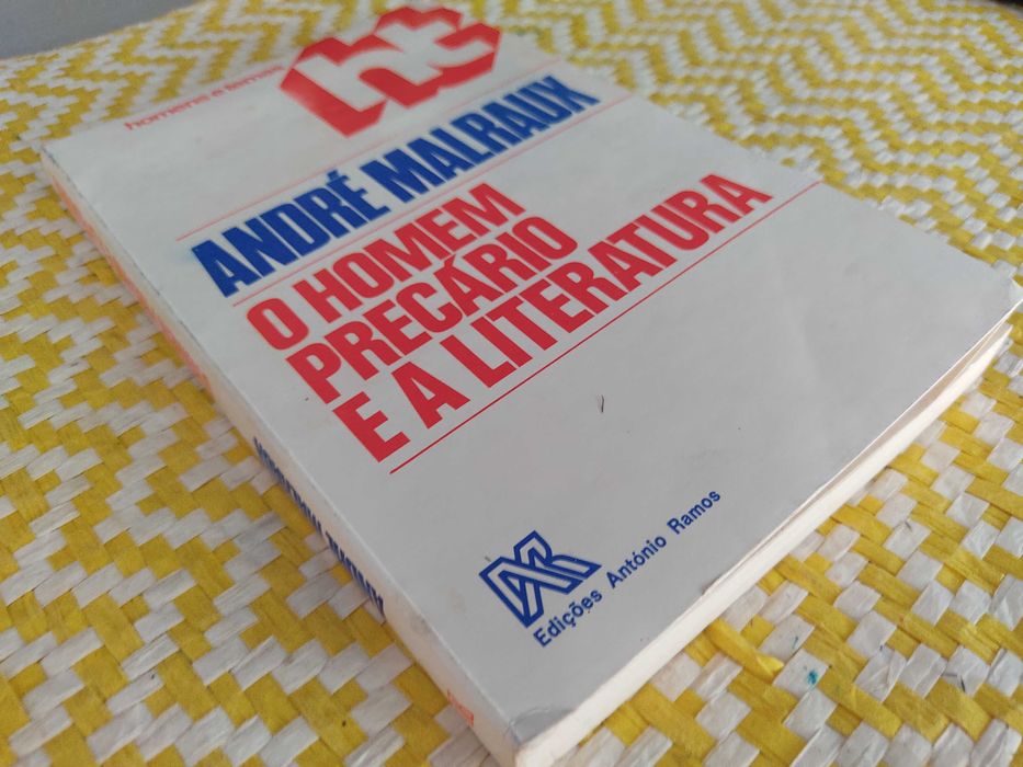 O Homem precário e a literatura 
 André Malraux
