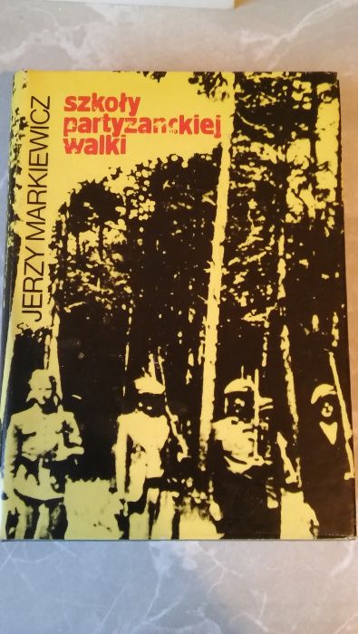 Szkoły partyzanckiej walki, Jerzy Markiewicz, historia