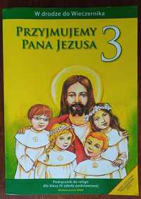 Podręcznik do religii dla klasy 3 SP "Przyjmujemy Pana Jezusa"