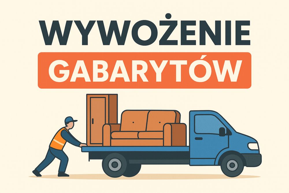 24h/7! Wywożenie gabarytów, przeprowadzki, sprzątanie mieszkań, garaży