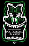 Doktor Jekyll i pan Hyde. W.A.B. / GW Foksal