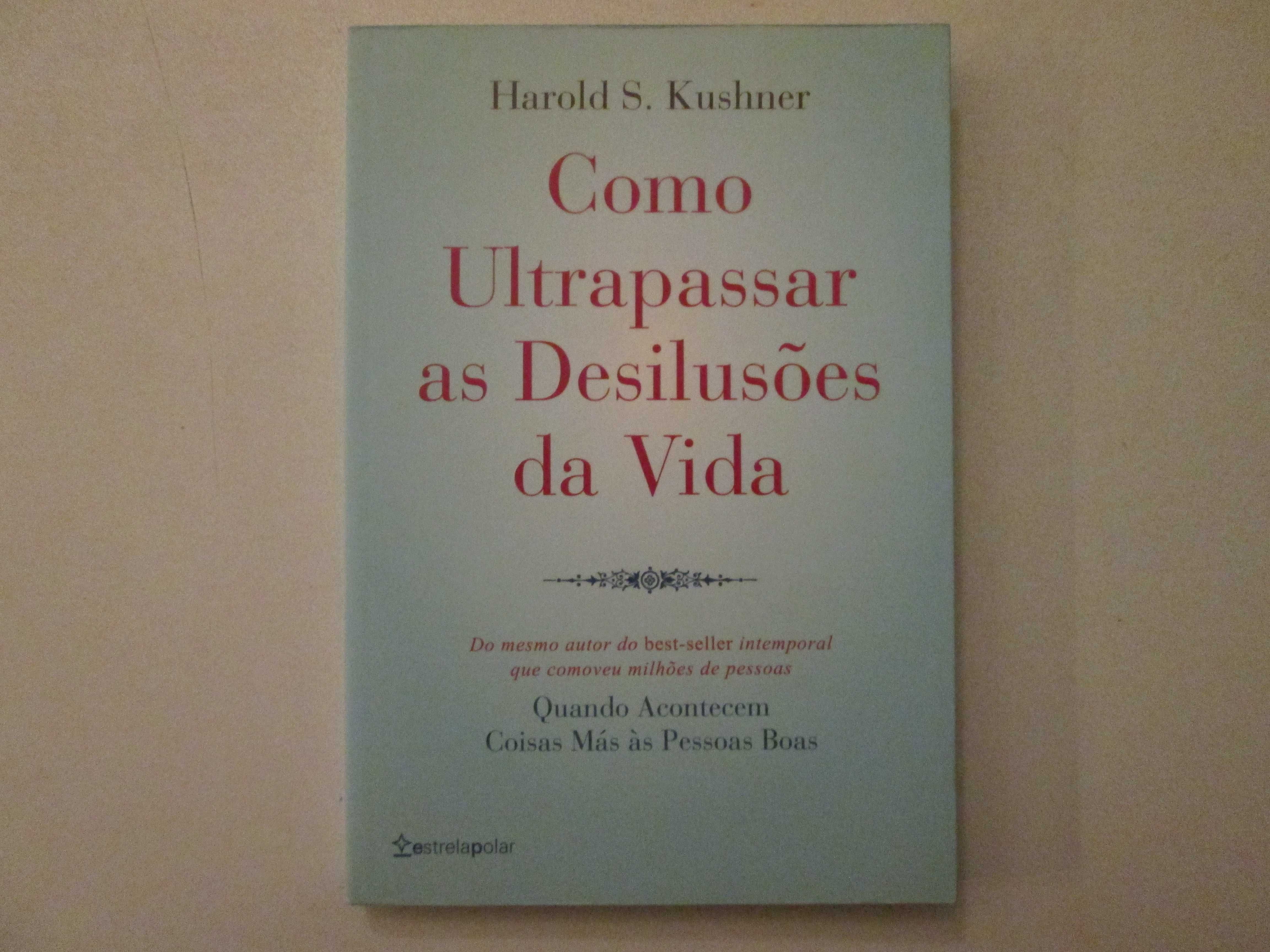 Como ultrapassar as desilusões da vida- Harold S. Kushner