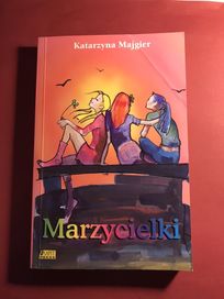 Marzycielki Katarzyna Majgier