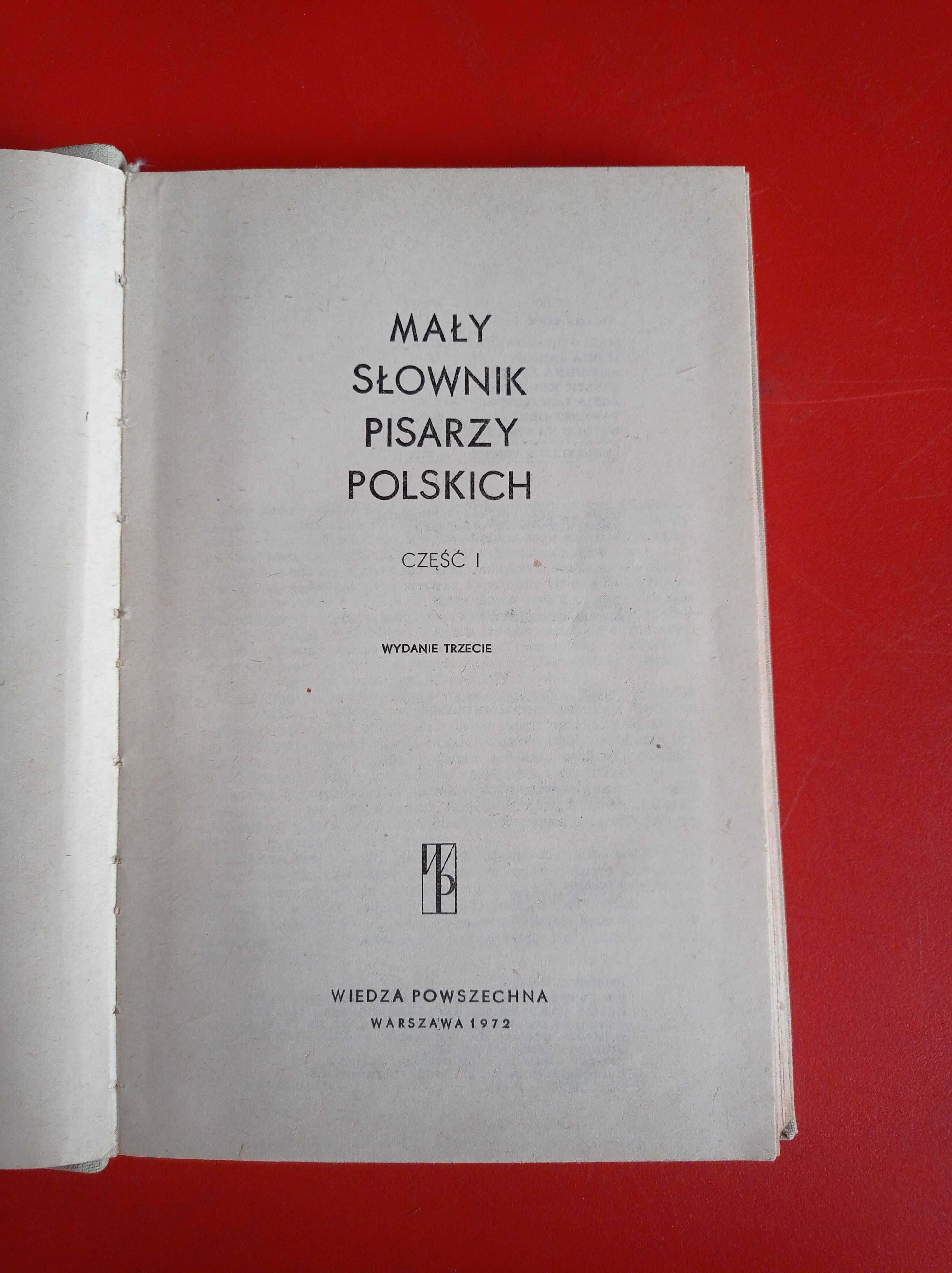 Mały słownik pisarzy polskich cz. 1, 1972