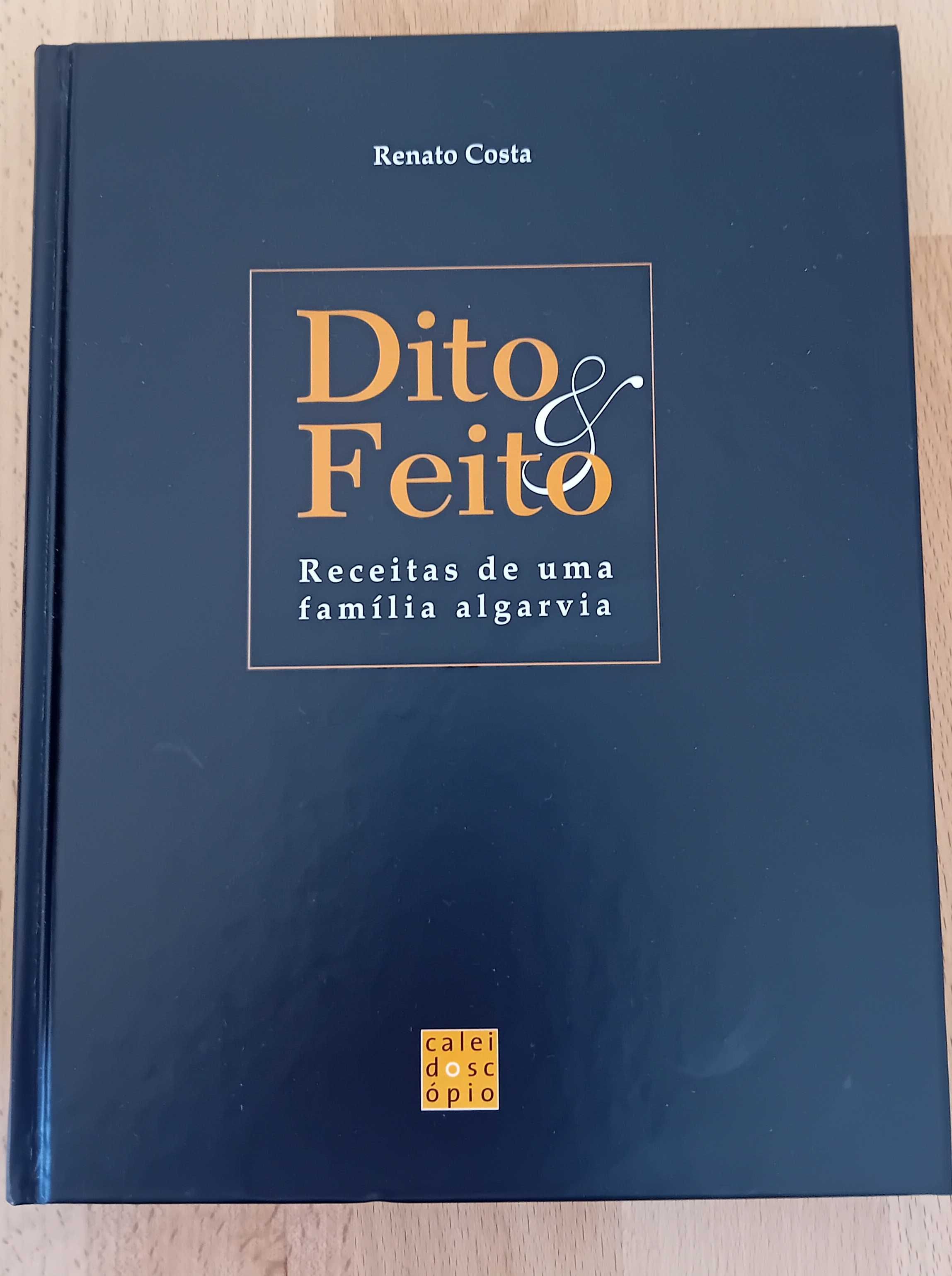 Dito e feito - receitas de uma família algarvia