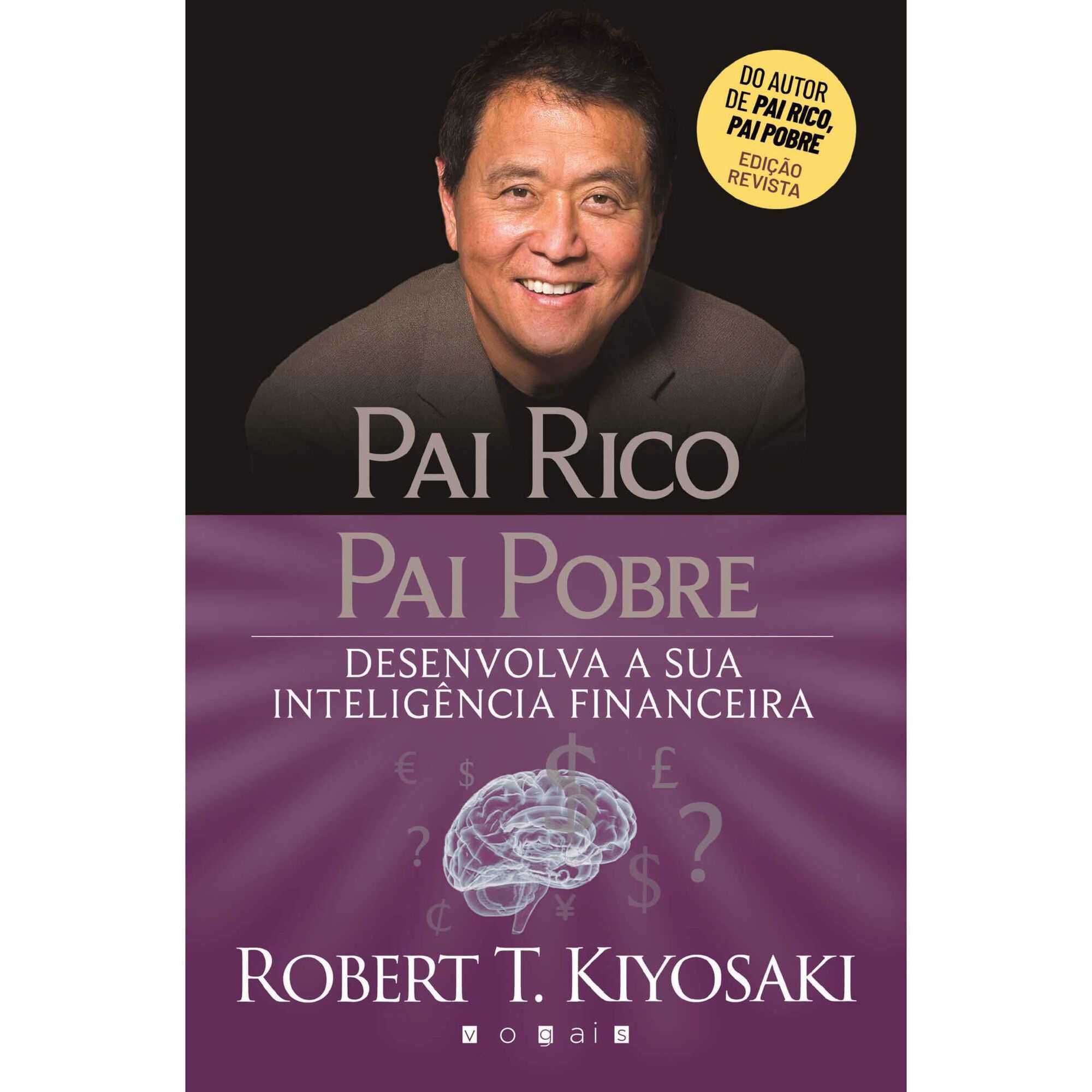 "Pai Rico Pai Pobre Desenvolva a sua Inteligência Financeira" Kiyosaki