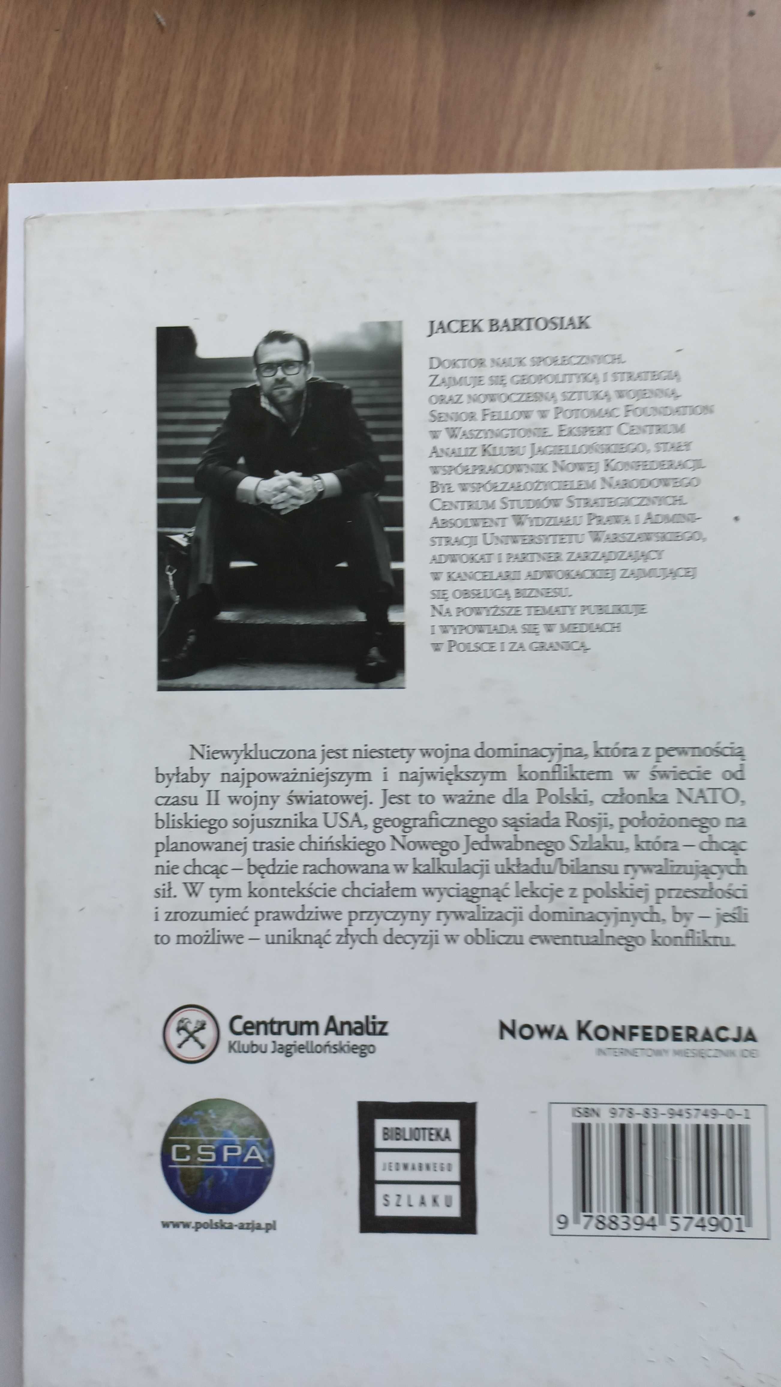 Pacyfik i Eurazja o wojnie Jacek Bartosiak