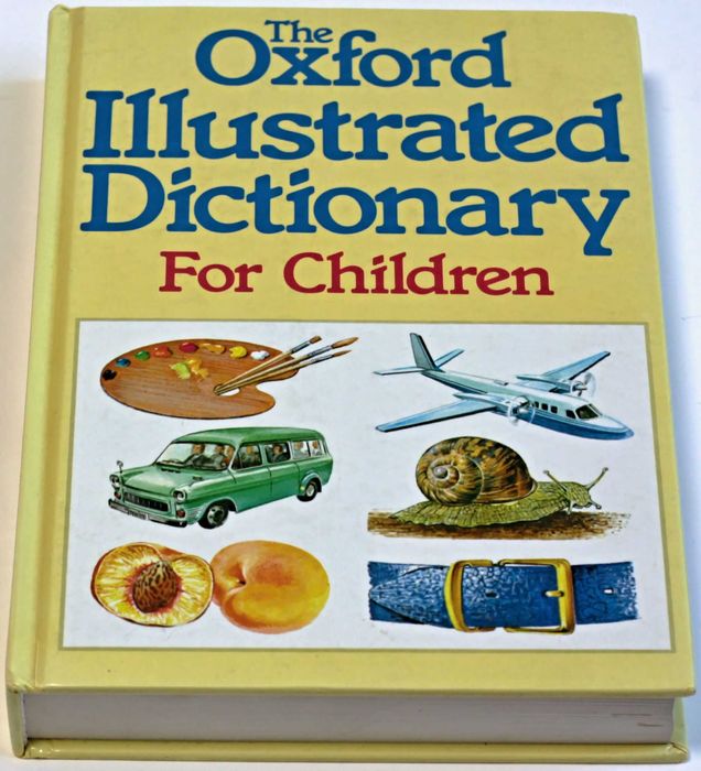 The Oxford Illustrated Dictionary for Children - J. Weston A. Spooner