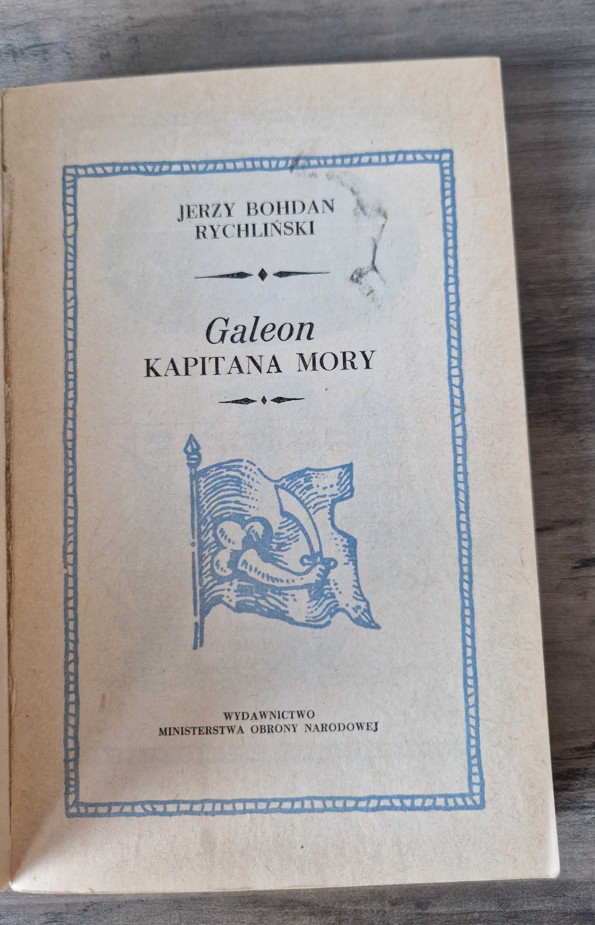 Galeon kapitana Mory Jerzy Bohdan Rychliński