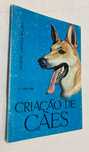 Criação de cães volume 1